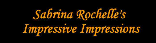 Sabrina Rochelle's Impressive Impressions