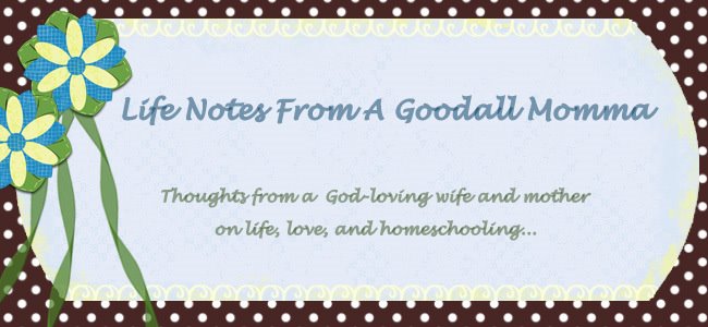 Life Notes From A Goodall Momma