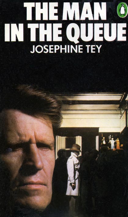 the man in the queue josephine tey the man in the queue josephine tey