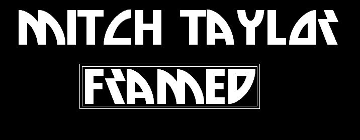 MITCH TAYLOR FRAMED