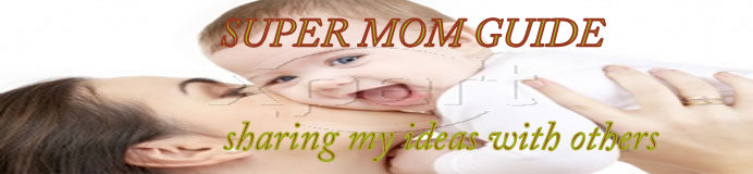 SUPER MOM GUIDE