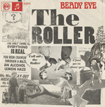 'The Roller' will be the first single to be taken from Beady Eye's debut 'The Roller' will be the first single to be taken from Beady Eye's debut