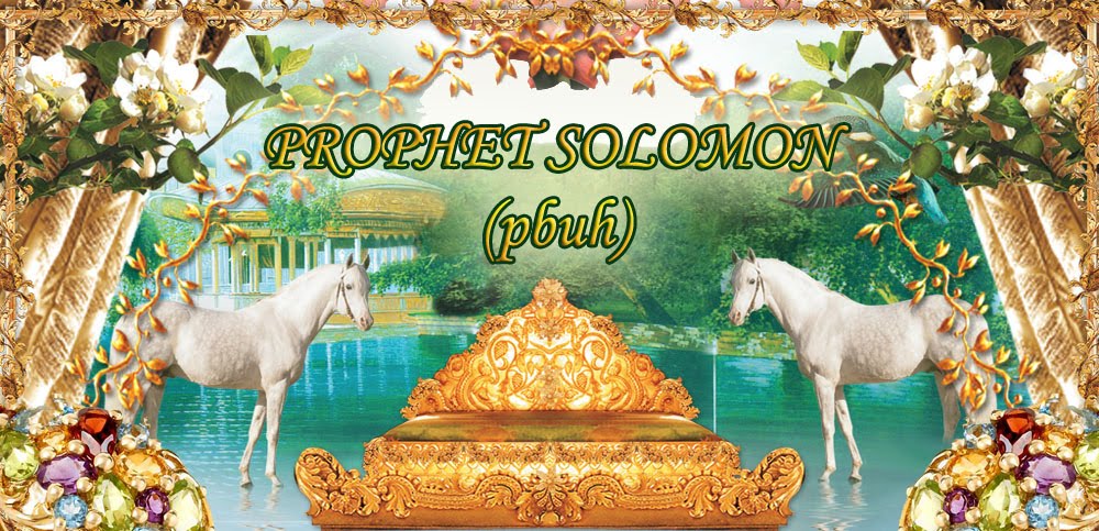 PROPHET SOLOMON (pbuh)