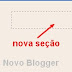 Saiba Como:..."Como dividir o cabeçalho do Blogger"