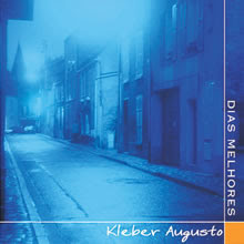 Kleber Augusto - Dias Melhores ( Instrumental )