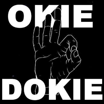 OKIE IS A IDIOT!!!! Okie+dokie