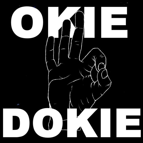 Worthless Sayings 271)"Okie Dokie"
