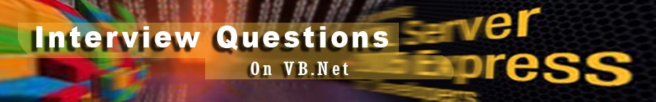 Interview qustion in IT field_VB Net Interview