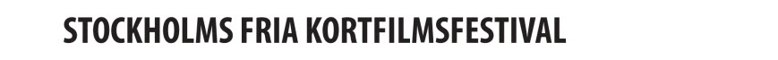 STOCKHOLMS FRIA KORTFILMSFESTIVAL