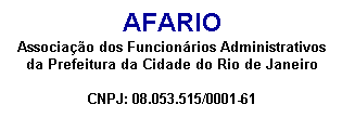 Afario - Associação dos Func. Administrativos da Prefeitura da Cidade do Rio de Janeiro