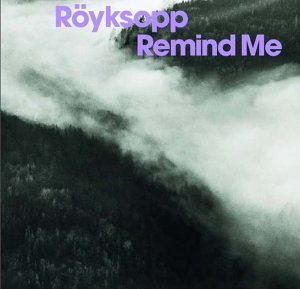 remind me royksoop remind me royksoop