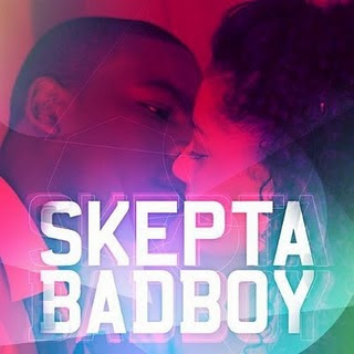 Skepta - Bad Boy