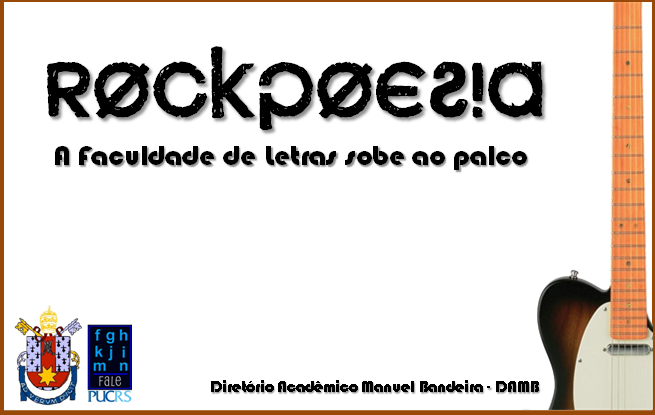 RockPoesia - Faculdade de Letras/PUCRS
