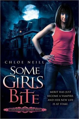 Chicagoland Vampires - Chloe Neill Some+Girls+Bite