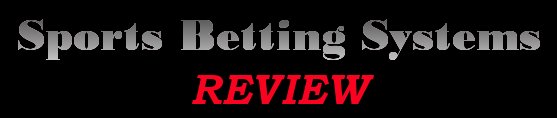 Sports Betting Systems Review