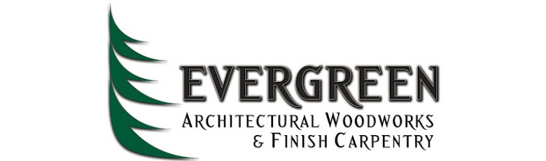 Evergreen Architectural Woodworks and Finish Carpentry