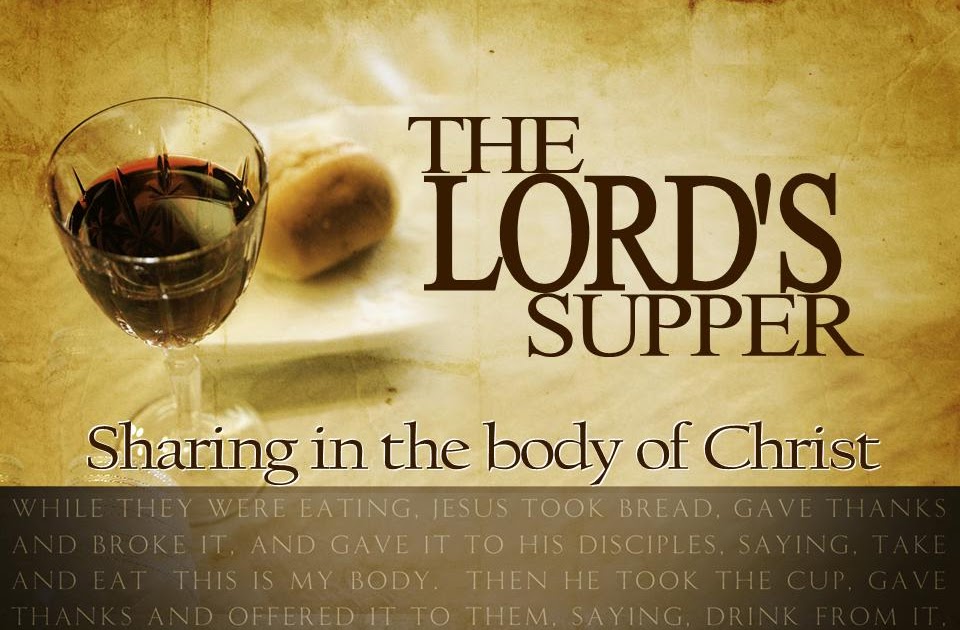 Evidence of Things Unseen Foundational Doctrines The Lord's Supper
