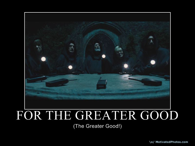 The Greater Good.