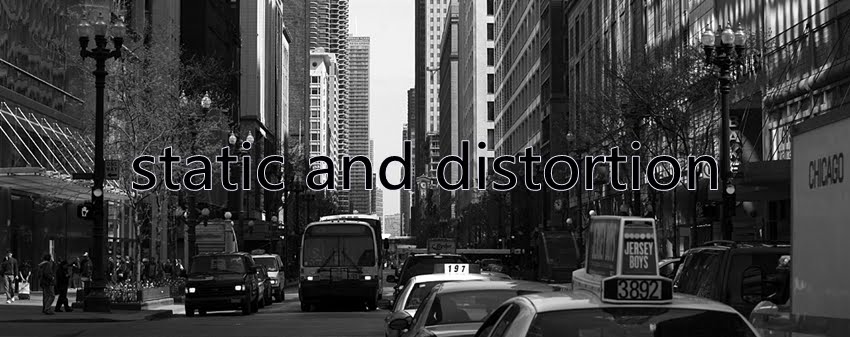 Static and Distortion