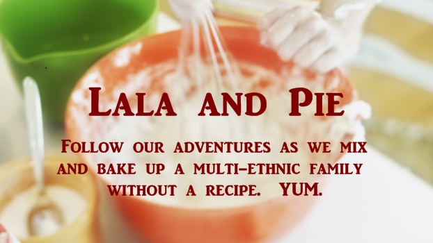 Lala and Pie