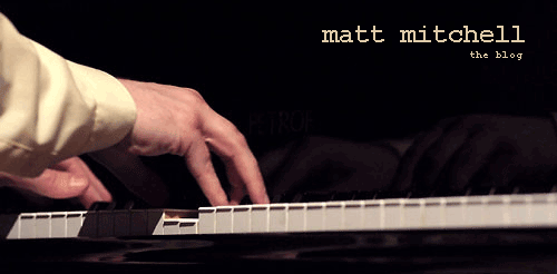 Matt Mitchell - mattmitchell.us - a musical microcosm