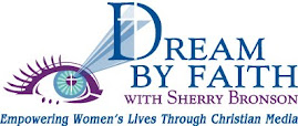Watch Dream by Faith with Sherry Bronson