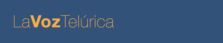 La Voz Telúrica
