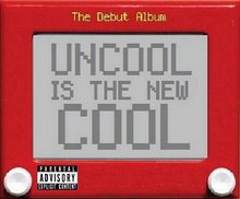 uncool is the new cool