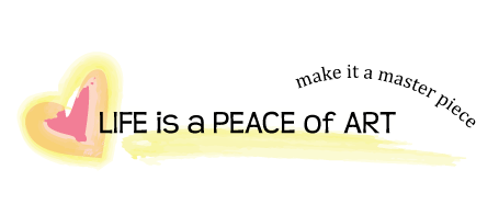 Life is a peace of art.