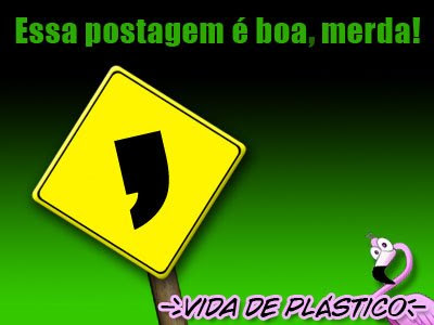 virgula+vida+de+plastico.jpg