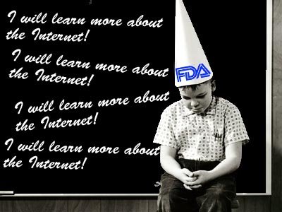 [FDA-Internet-dunce.jpg]