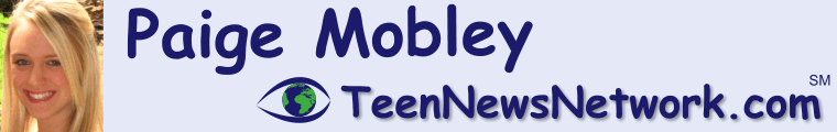 Paige Mobley from Teen News Network
