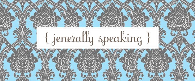 Jenerally Speaking