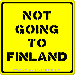 [NotGoingtoFinland_Sign.png]