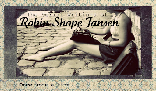 The Serial Writings of Robin Shope*Musings of a Paperback Writer