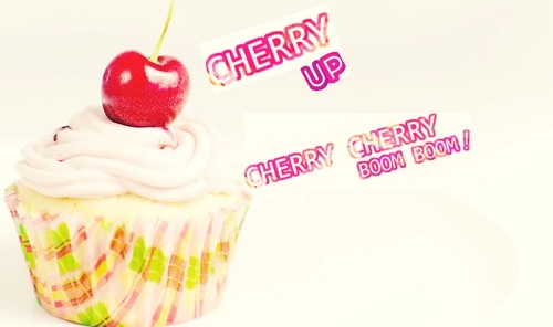 Cherry up!