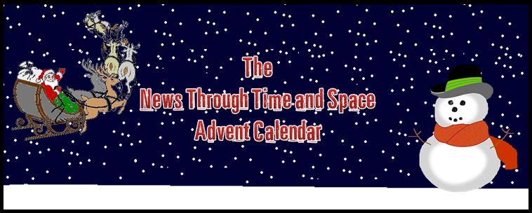 News Through Time and Space Advent Calendar