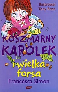 Koszmarny Karolek i wielka forsa