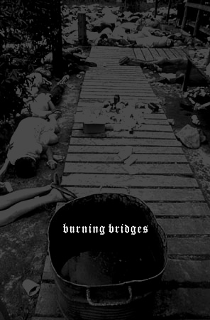BURNING BRIDGES