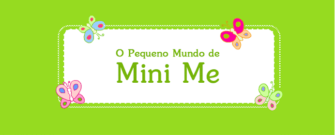 O Pequeno Mundo de Mini Me