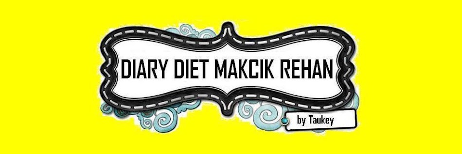 diary-diet-makcik-rehan