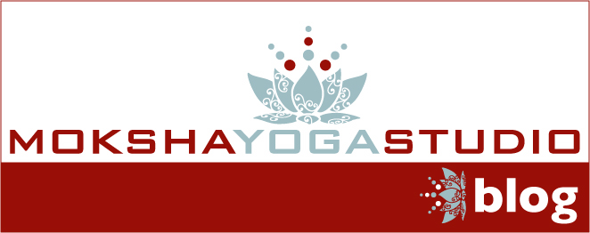 Moksha Yoga Studio's Blog