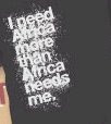 I need Africa...