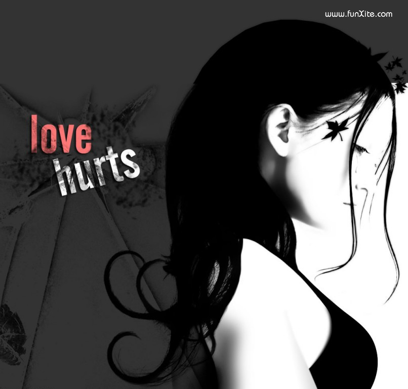 images of love hurts. LOVE MESSAGES QUOTES IMAGES PICTURES POEMS WALLPAPERS: Love Hurts Walpapers