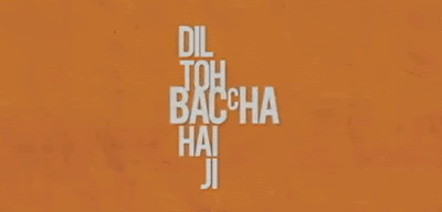 Dil Toh Baccha Hai Ji Music