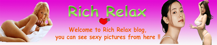 Rich...Relax