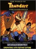 The World of Thundarr the Barbarian for Mutant Future