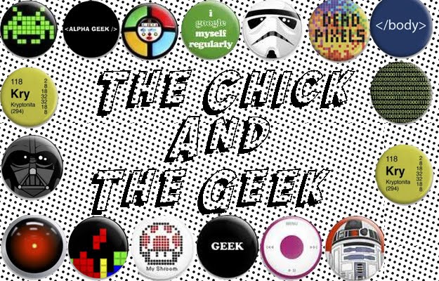 The Chick and The Geek