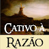 Cativo à Razão - Vincent Cheung