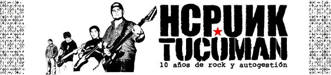 Hc-punk en Tucumán: 10 años de rock y autogestión.